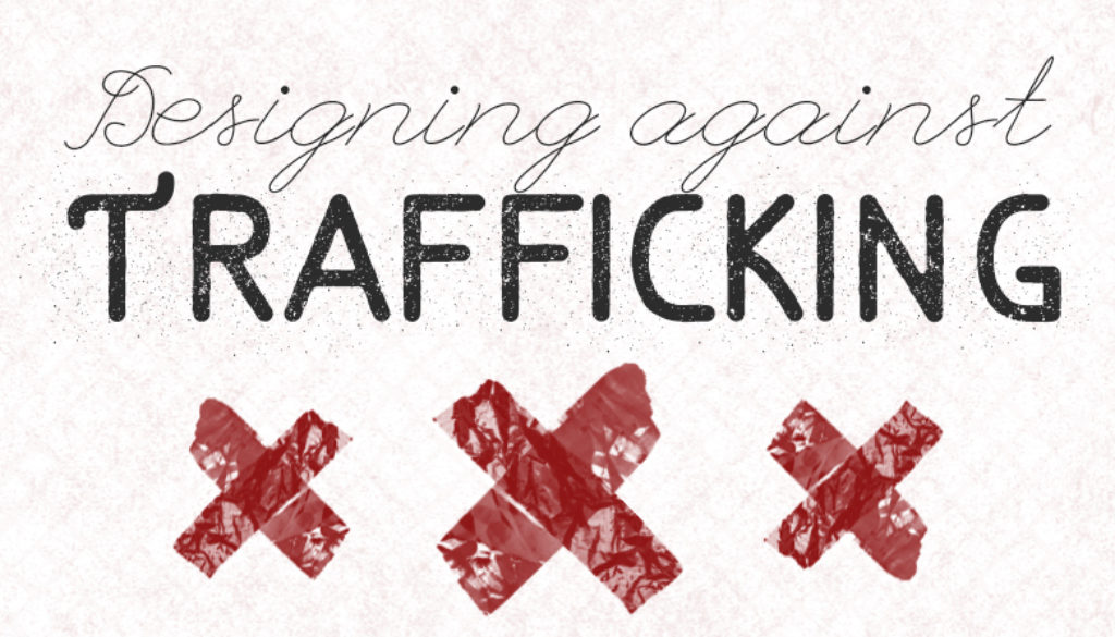 Designing against Trafficking Header